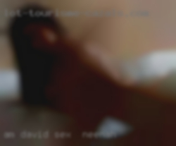 Am David for sex in Neenah , Cool guy Fun to be around,.