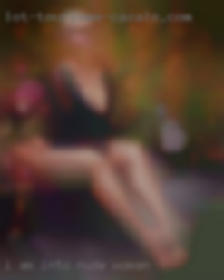 I am nude woman into MF, MMF, MMMF, Anal, Oral.
