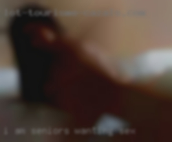 I am open to seniors wanting sex trying new experiences.