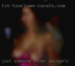 Just someone who River swingers is fun to be around.
