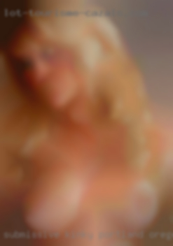 Submissive, kinky and eager Portland, Oregon to  please.